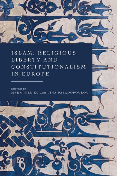 Produktbild: Islam, Religious Liberty and Constitutionalism in Europe