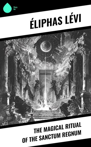 Produktbild: The Magical Ritual of the Sanctum Regnum