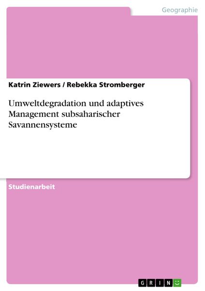 Produktbild: Umweltdegradation und adaptives Management subsaharischer Savannensysteme