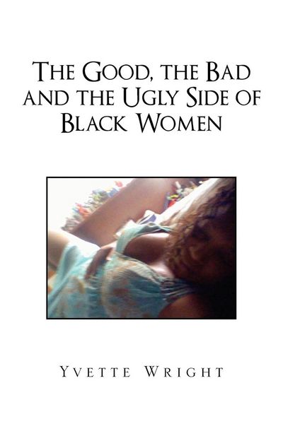 Produktbild: The Good, the Bad and the Ugly Side of Black Women