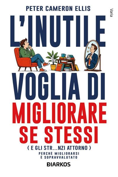 Produktbild: L' inutile voglia di migliorare se stessi