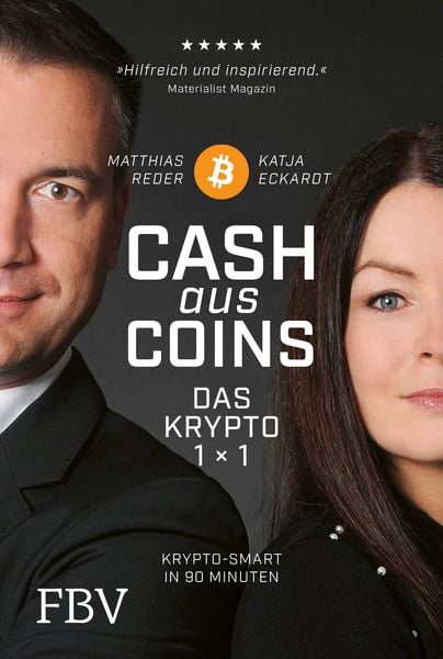 Cash aus Coins – Das Krypto 1x1, Taschenbuch von Katja Eckardt,Matthias Reder, Finanzbuch Verlag, 978-3-95972-545-3