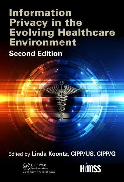Produktbild: Information Privacy in the Evolving Healthcare Environment