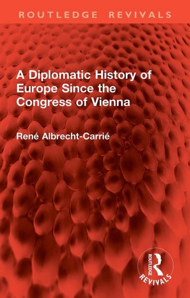 Produktbild: A Diplomatic History of Europe Since the Congress of Vienna