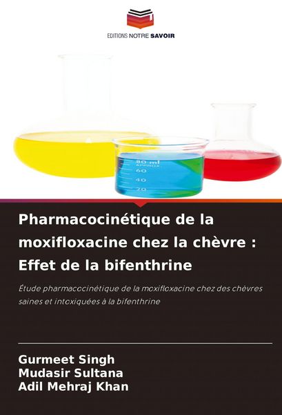 Produktbild: Pharmacocin&eacute;tique de la moxifloxacine chez la ch&egrave;vre : Effet de la bifenthrine