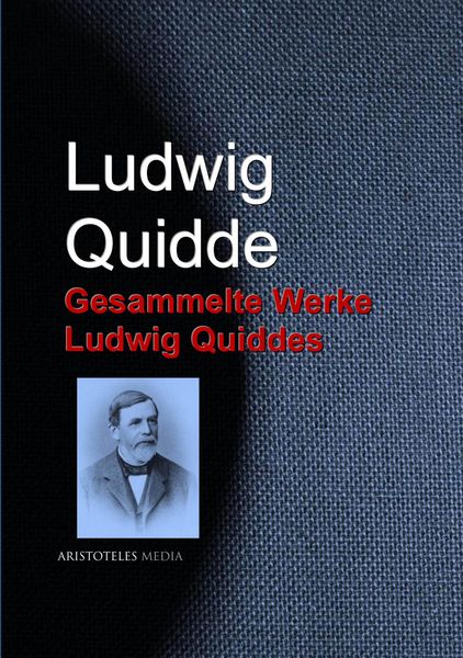 Produktbild: Gesammelte Werke Ludwig Quiddes