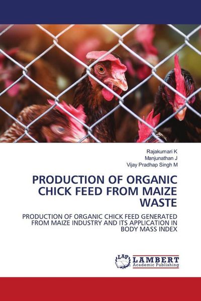 Produktbild: Production Of Organic Chick Feed from Maize Waste