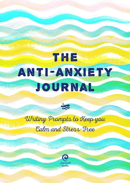 Produktbild: Editors Of Chartwell Books: Anti-Anxiety Journal
