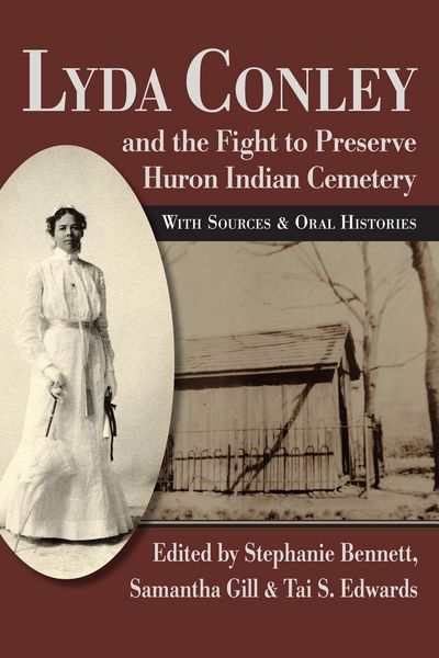 Produktbild: Lyda Conley and the Fight to Preserve Huron Indian Cemetery