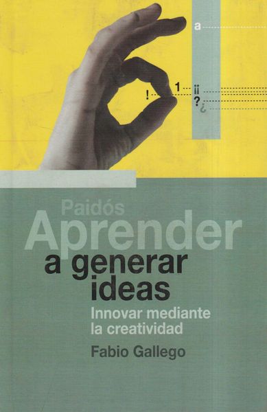 Produktbild: Aprender a generar ideas : innovar mediante la creatividad