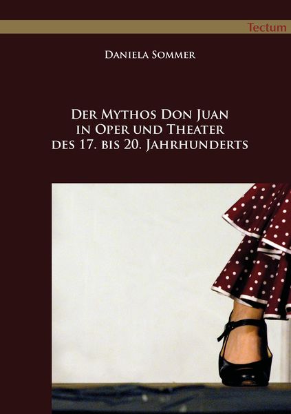 Produktbild: Der Mythos Don Juan in Oper und Theater des 17. bis 20. Jahrhunderts