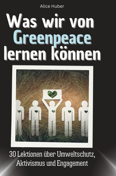 Produktbild: Was wir von Greenpeace lernen k&ouml;nnen