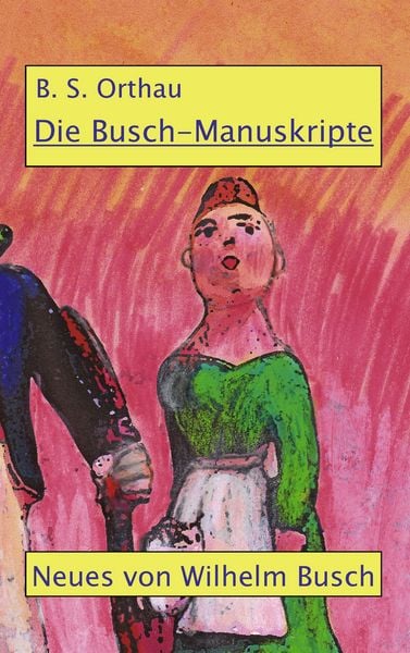 Produktbild: Die Busch-Manuskripte