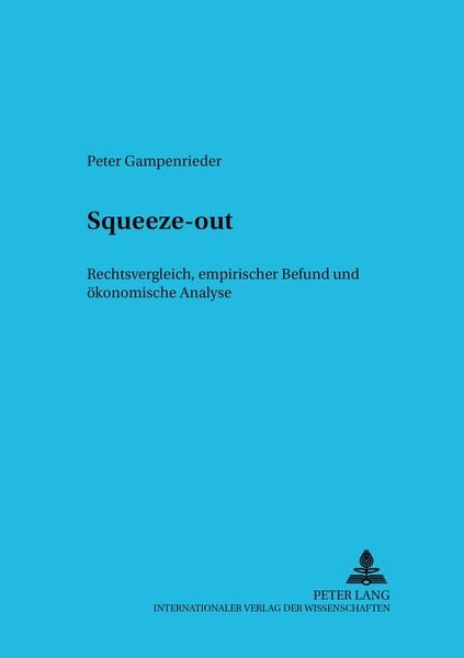 Squeeze-out, Taschenbuch von Peter Gampenrieder, Peter Lang GmbH, Internationaler Verlag der Wissenschaften, 9783631523933