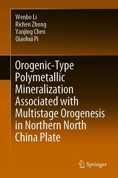 Produktbild: Orogenic-Type Polymetallic Mineralization Associated with Multistage Orogenesis in Northern North China Plate