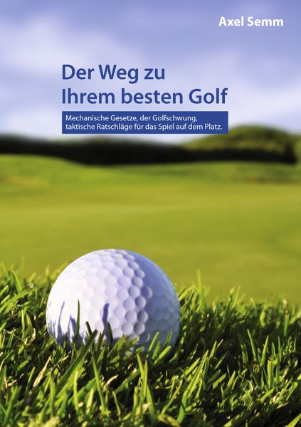 Produktbild: Der Weg zu Ihrem besten Golf