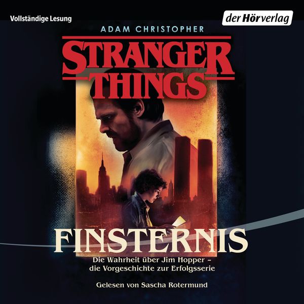 Produktbild: Stranger Things: Finsternis DIE OFFIZIELLE DEUTSCHE AUSGABE – ein NETFLIX-Original
