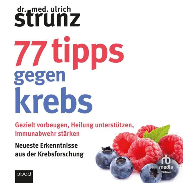 77 Tipps gegen Krebs