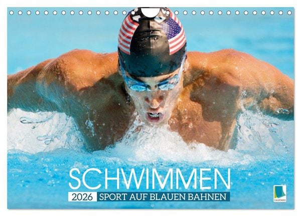 Schwimmen: Sport auf blauen Bahnen (Wandkalender 2026 DIN A4 quer), CALVENDO Monatskalender