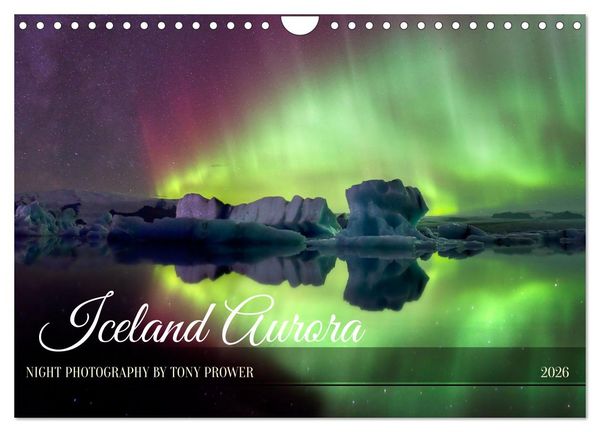 Produktbild: Iceland Aurora - Night Photography by Tony Prower (Wall Calendar 2026 DIN A4 landscape), CALVENDO 12 Month Wall Calendar
