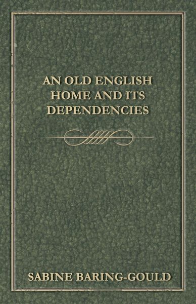 Produktbild: An Old English Home And Its Dependencies