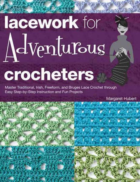 Produktbild: Hubert, M: Lacework for Adventurous Crocheters