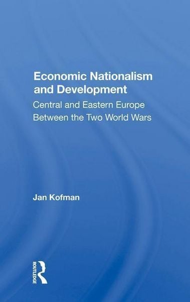 Produktbild: Kofman, J: Economic Nationalism And Development