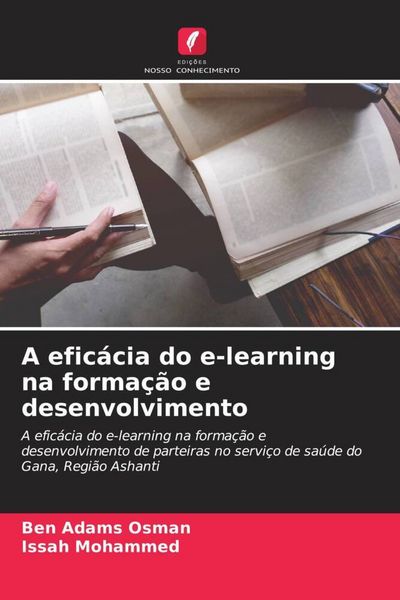 Produktbild: A efic&aacute;cia do e-learning na forma&ccedil;&atilde;o e desenvolvimento