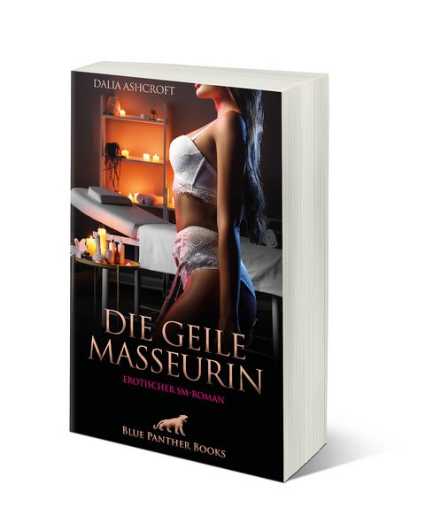 Die geile Masseurin | Erotischer SM-Roman