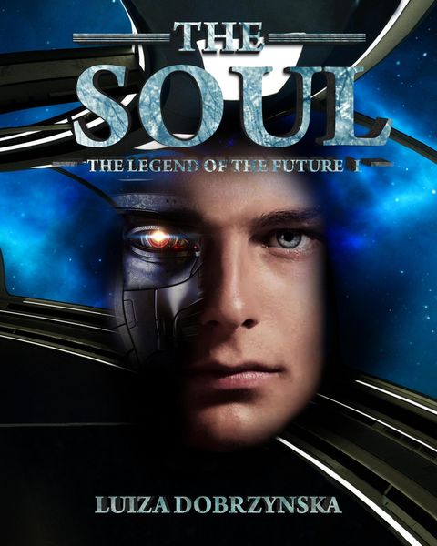 Produktbild: The Soul (Legend of the Future, #1)