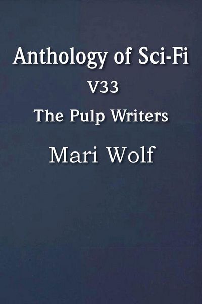Produktbild: Anthology of Sci-Fi V33, the Pulp Writers - Mari Wolf