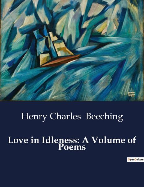 Produktbild: Love in Idleness: A Volume of Poems