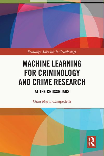 Produktbild: Machine Learning for Criminology and Crime Research