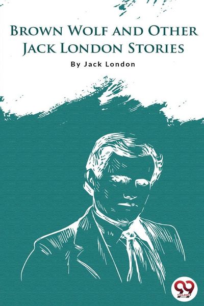 Produktbild: Brown Wolf And Other Jack London Stories