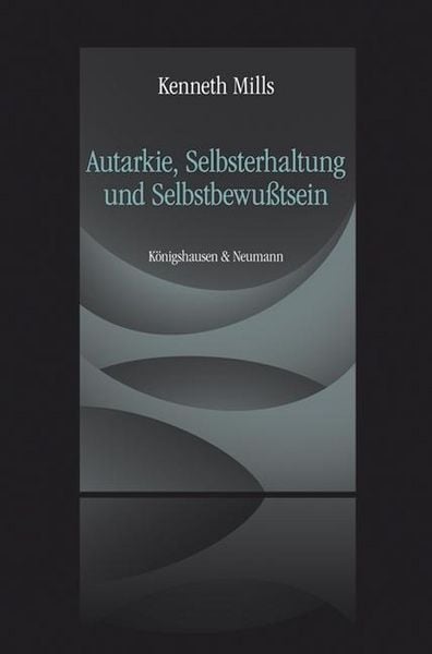 Produktbild: Mills, K: Autarkie, Selbsterhaltung und Selbstbewu&szlig;tsein