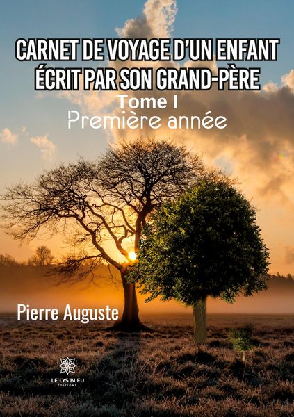 Produktbild: Pierre Auguste: Carnet de voyage d'un enfant &eacute;crit par son g