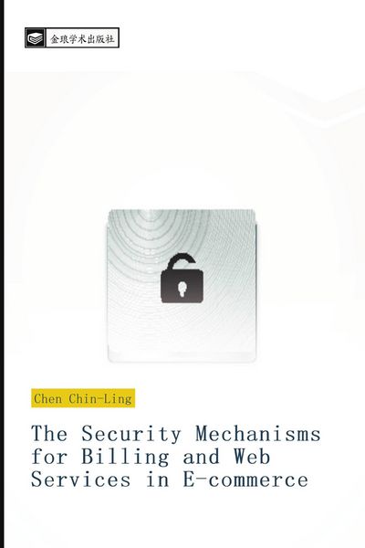 Produktbild: The Security Mechanisms for Billing and Web Services in E-commerce