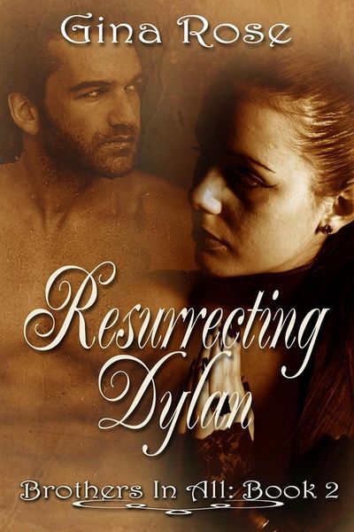 Produktbild: Resurrecting Dylan Brother In All Book 2 (Brothers In All, #2)