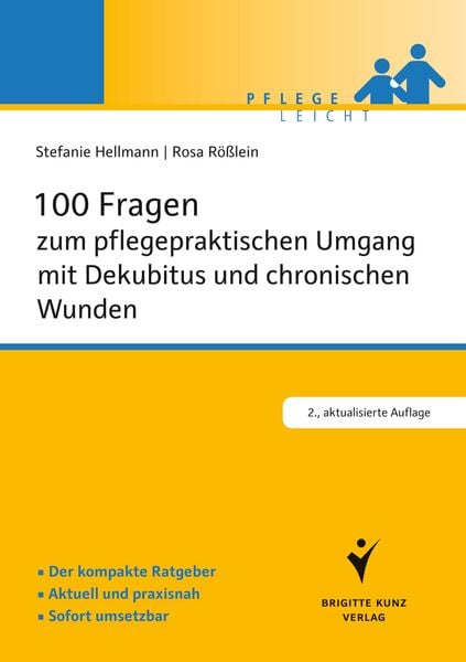 Produktbild: 100 Fragen zum pflegepraktischen Umgang mit Dekubitus und chronischen Wunden