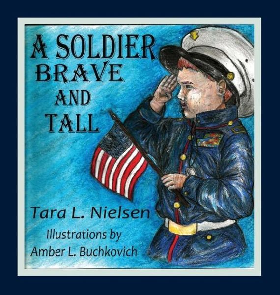 Produktbild: A Soldier Brave and Tall