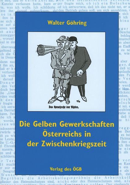 Produktbild: Die Gelben Gewerkschaften &Ouml;sterreichs in der Zwischenkriegszeit