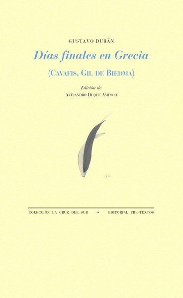 Produktbild: D&iacute;as finales en Grecia : Cavafis, Gil de Biedma