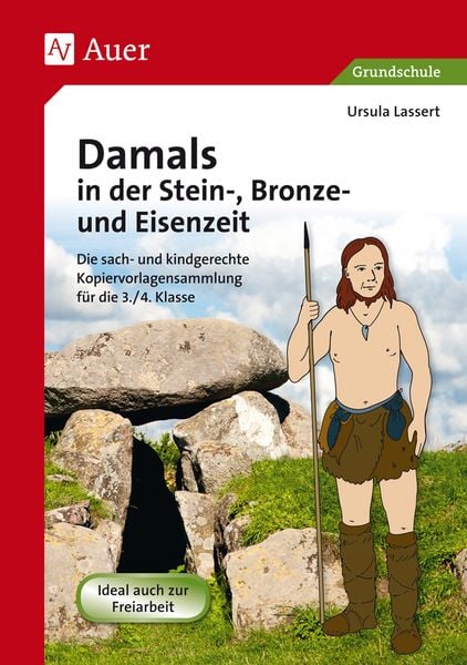 Produktbild: Damals in der Stein-, Bronze- und Eisenzeit