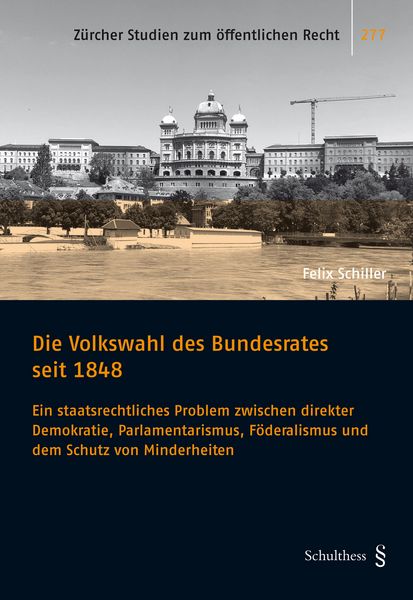 Produktbild: Die Volkswahl des Bundesrates seit 1848