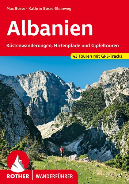 ROTHER Wanderführer Albanien, Taschenbuch von Max Bosse , Kathrin Bosse-Steinweg, Rother Bergverlag, 9783763345304