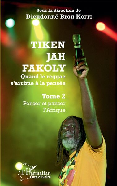 Produktbild: Tiken Jah Fakoly Tome 2 Penser et panser l'Afrique