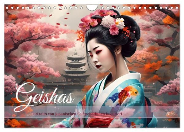 Geishas Portraits von japanischen Gastgeberinnen inspiriert (Wandkalender 2026 DIN A4 quer), CALVENDO Monatskalender