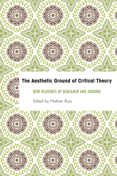 Produktbild: The Aesthetic Ground of Critical Theory