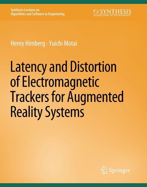 Produktbild: Latency and Distortion of Electromagnetic Trackers for Augmented Reality Systems
