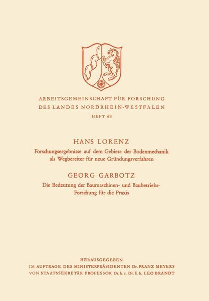 Produktbild: Forschungsergebnisse auf dem Gebiete der Bodenmechanik als Wegbereiter f&uuml;r neue Gr&uuml;ndungsverfahren. Die Bedeutung der Baumaschinen- und Baubetriebs-Fo